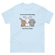 You Can't Make Everyone Happy Unisex Classic Tee